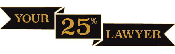 Your 25% lawyer